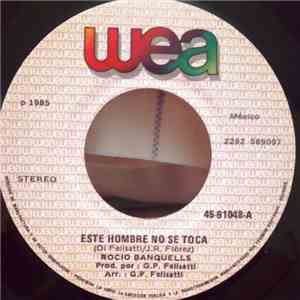Rocio Banquells - Este Hombre No Te Toca / Como Se Cambia flac download