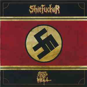 Shitfucker - Suck Cocks In Hell flac download