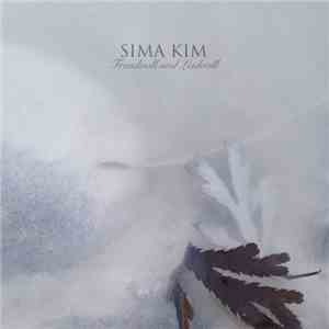 Sima Kim - Freudvoll Und Leidvoll flac download
