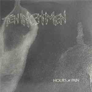 Ten Inch Men - Hours N Pain flac download