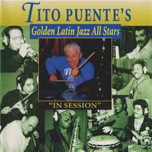 Tito Puente's Golden Latin Jazz All Stars - In Session flac download