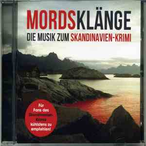 Various - Mordsklänge - Die Musik Zum Skandinavien-Krimi flac download