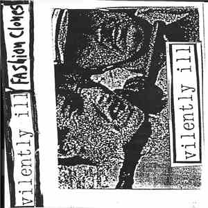 Vilently Ill - Fashion Clones flac download