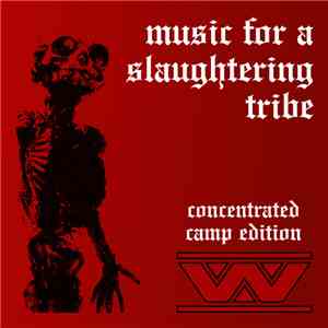:wumpscut: - Music For A Slaughtering Tribe (Concentrated Camp Edition) flac download