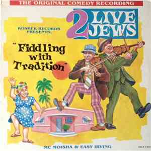 2 Live Jews - Fiddling With Tradition flac download