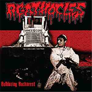 Agathocles - Bulldozing Bucharest flac download