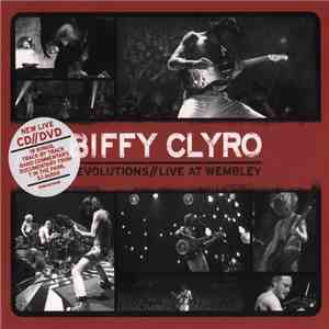 Biffy Clyro - Revolutions // Live At Wembley flac download