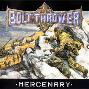 Bolt Thrower - Mercenary flac download
