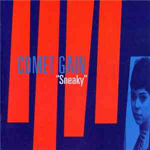 Comet Gain - Sneaky flac download