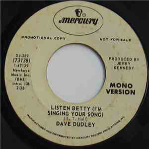 Dave Dudley - Listen Betty (I'm Singing Your Song) flac download