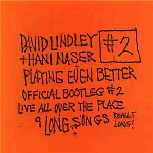David Lindley + Hani Naser - Playing Even Better flac download