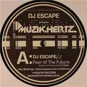 DJ Escape  / PA & DJ Origin - Fear Of The Future / Krazy Ideas flac download