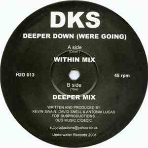 DKS - Deeper Down (Were Going) flac download