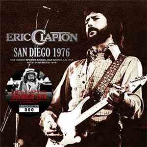Eric Clapton - San Diego 1976 flac download