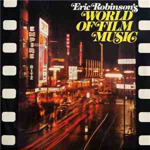 Eric Robinson  - Eric Robinson's World Of Film Music flac download