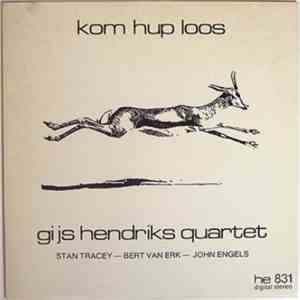 Gijs Hendriks Quartet - Kom Hup Loos flac download