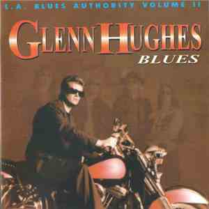 Glenn Hughes - Blues (L.A. Blues Authority Volume II) flac download