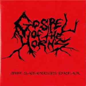 Gospel Of The Horns - The Satanist's Dream flac download