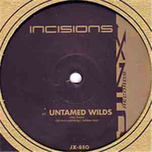 Incisions - Untamed Wilds flac download