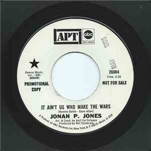 Jonah P. Jones - It Ain't Us Who Make The Wars / Sunrise Highway flac download