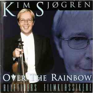 Kim Sjøgren - Over The Rainbow - Alletiders Filmklassikere flac download