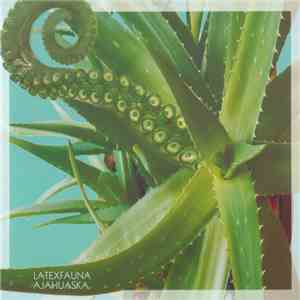 Latexfauna - Ajahuaska flac download
