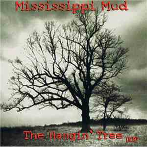 Mississippi Mud - The Hangin' Tree flac download