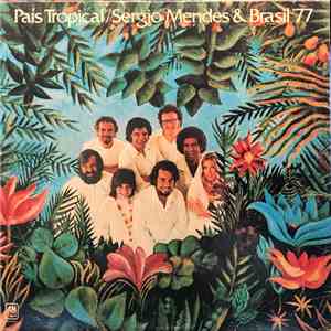 Sergio Mendes & Brasil '77 - País Tropical flac download