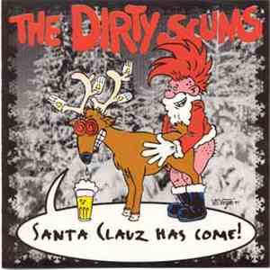 The Dirty Scums - Santa Clauz Has Come! flac download