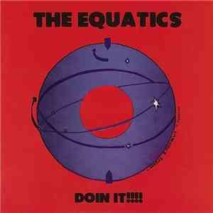The Equatics - Doin It!!! flac download