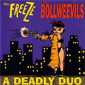 The Freeze / The Bollweevils - A Deadly Duo flac download