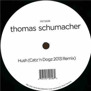 Thomas Schumacher - Hush (Catz'n Dogz 2013 Remix) flac download