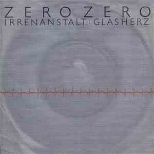 Zero Zero  - Irrenanstalt flac download