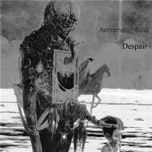 Achromatic Cold - Despair flac download