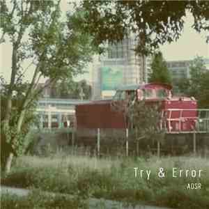 ADSR. - Try & Error flac download