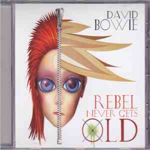 David Bowie - Rebel Never Gets Old flac download