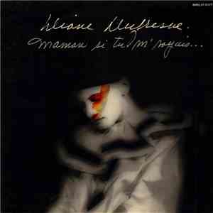 Diane Dufresne - Maman Si Tu M'Voyais flac download