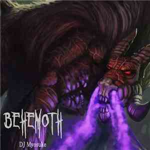 DJ Myosuke - Behemoth flac download
