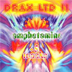 Drax Ltd II - Amphetamine flac download