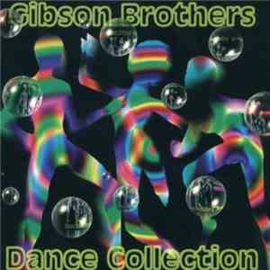 Gibson Brothers - Dance Collection flac download