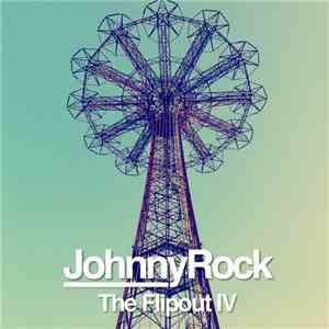 Johnny Rock  - The Flipout IV flac download