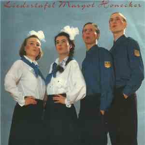 Liedertafel Margot Honecker - Vorwärts, Freie Deutsche Jugend flac download