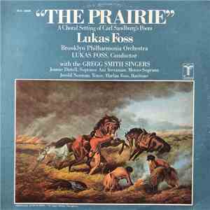 Lukas Foss, Brooklyn Philharmonia Orchestra - The Prairie flac download