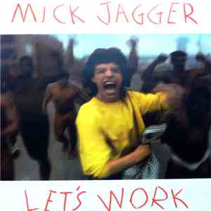 Mick Jagger - Let's Work flac download