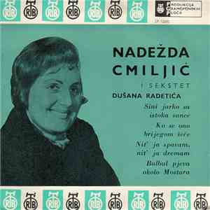 Nadežda Cmiljić I Sekstet Dušana Radetića - Sini Jarko Sa Istoka Sunce flac download