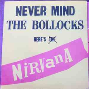Nirvana - Nevermind The Bollocks Here's Nirvana flac download