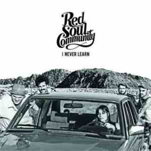 Red Soul Community - I Never Learn flac download