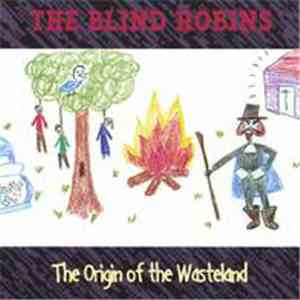 The Blind Robins - The Origin of the Wasteland flac download