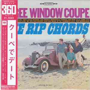 The Rip Chords = リップ・コーズ - Three Window Coupe = クーペでデート～スリー・ウィンドウ・クーペ flac download