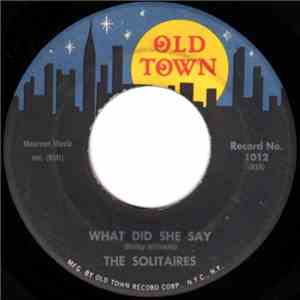 The Solitaires - What Did She Say / My Dear flac download